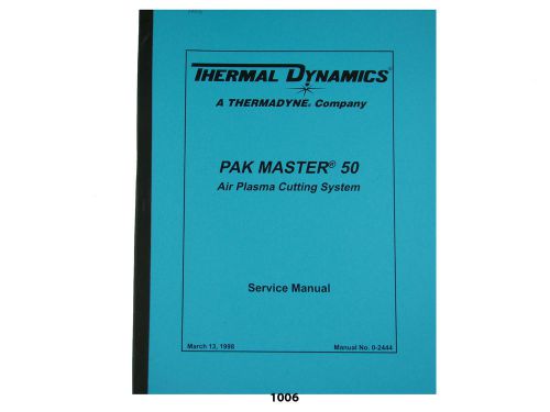 Thermal dynamics pakmaster 50 plus plasma cutter service manual *1006 for sale