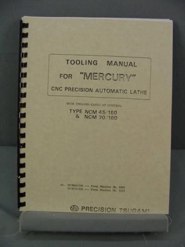 Tsugami &#034;Mercury&#034; NCMU 45/160 &amp; 70/160 Tooling Manual - Fanuc 6T Control