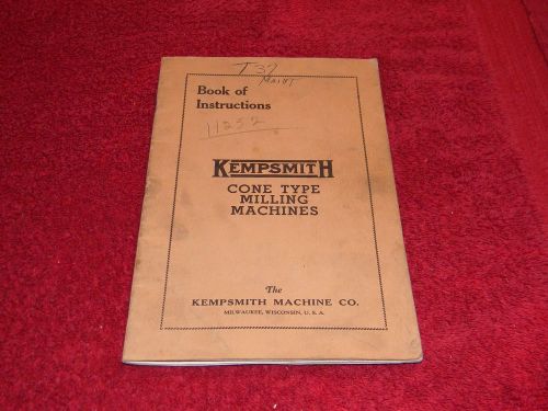 Antique Kempsmith Cone Type Milling Machines Book of Instructions