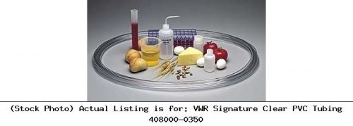 VWR Signature Clear PVC Tubing 408000-0350 Laboratory Consumable