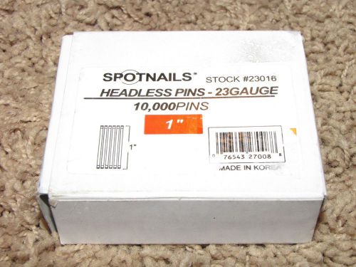 NEW *SpotNails* 23016 10,000 Headless Pins 23 Gauge 1&#034; Free Shipping!