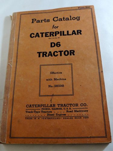 Vintage Caterpillar D6 Tractor Company Parts Catalog 1938 Peoria Illinois
