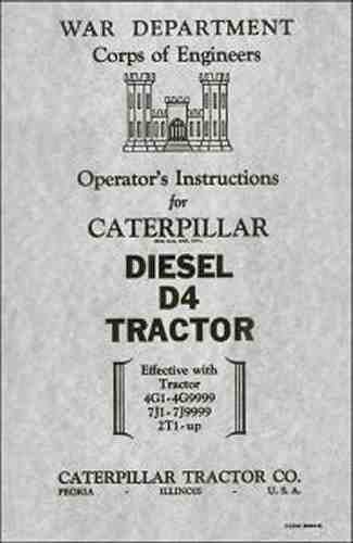 1943 Caterpillar DIESEL D4 Operator’s Manual - Army Corps of Engineers - reprint