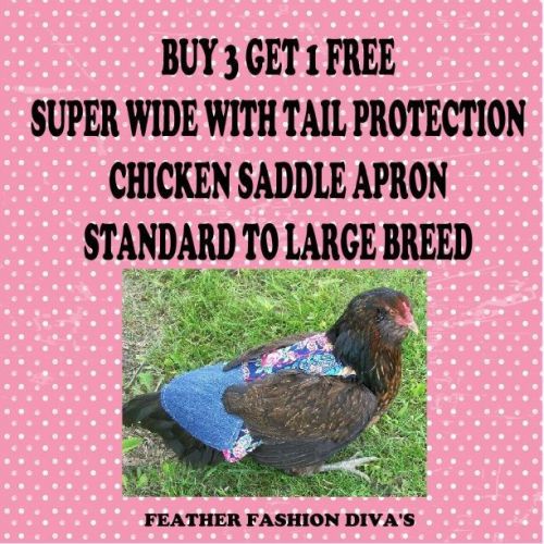 BUY 3 GET 1 FREE  SUPER WIDE w TAIL FEATHER PROTECTION Chicken Saddle Hen Apron