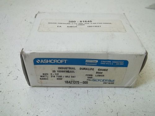 ASHCROFT 251009AWL02L PRESSURE GAUGE 0-300 *NEW IN A BOX*