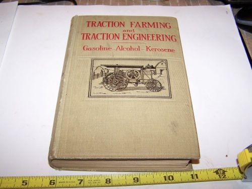Original TRACTION FARMING Prairie Tractor Book Rumely Avery Case Bates Hit Miss