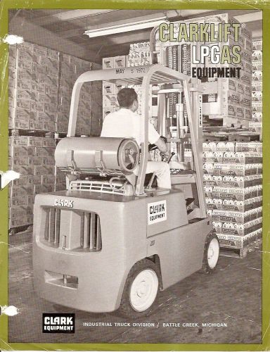 Fork lift truck brochure - clark - clarklift lp gas equipment - 1971 (lt120) for sale
