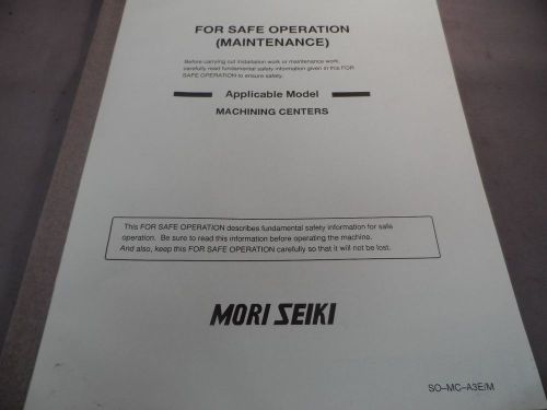 Mori Seiki For Safe Operation (Maintenance) Manual Machining Centers SO-MC-A3E/M