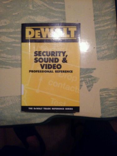 NEW DeWALT SECURITY, SOUND AND VIDEO PROFESSIONAL BOOK