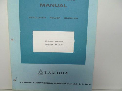 Lambda LR-602AFM,LR-603AFM,LR605AFM, LR-606AFM  Power Supply Manual/schematics