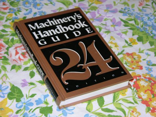 Machinery’s Handbook Guide, 24th Edition