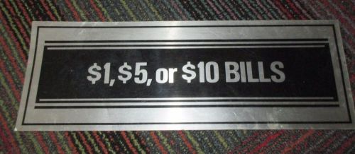 STANDARD CHANGE-MAKERS CHANGER MACHINE &#034;$1,$5 OR $10 BILLS&#034; MACHINE DECAL, NOS