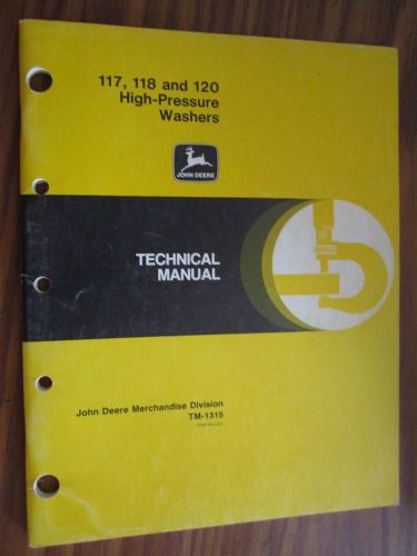 JOHN DEERE 117, 118, &amp; 120 HIGH PRESSURE WASHER TECHNICAL REPAIR SERVICE MANUAL