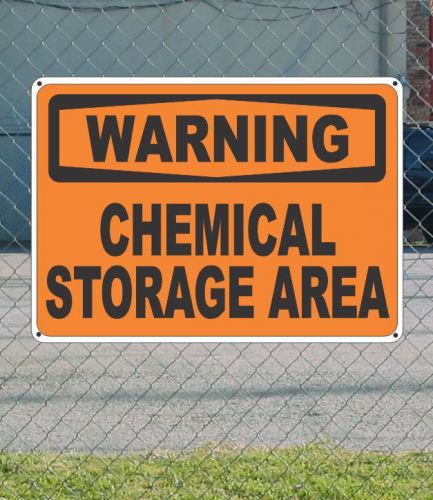 Warning chemical storage area - osha safety sign 10&#034; x 14&#034; for sale