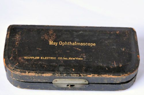 Vintage 1910-1920 May Ophthalmoscope Wappler Electric Co. Germany; New York N.Y.