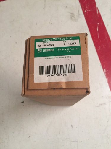 New In Box Littelfuse 30E-1C-15.5 Fuse  15.5KV