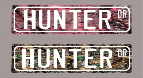 Hunter drive street sign,3&#034;x12&#034; choice of pink or green camo-free shipping for sale