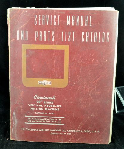 Cincinnati Milling Machine Co; Service Manual for 28&#034; Vertical Milling Machine