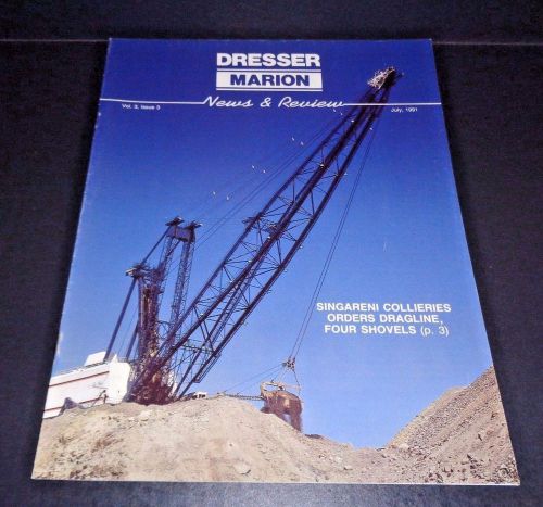 Marion Dresser Power Shovel Magazine News and Reviews July 1991 7820 Dragline