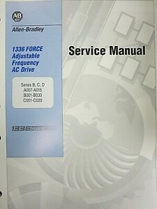 AB 1336 Force Adjustable Frequency AC Drive Service Manual 74002-117-01(A)