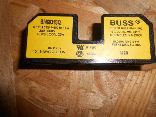 BUSSMAN BM6031SQ 30 AMP 600 VOLT FUSE HOLDER