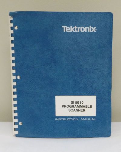 Tektronix SI 5010 Programmable Scanner Instruction Manual