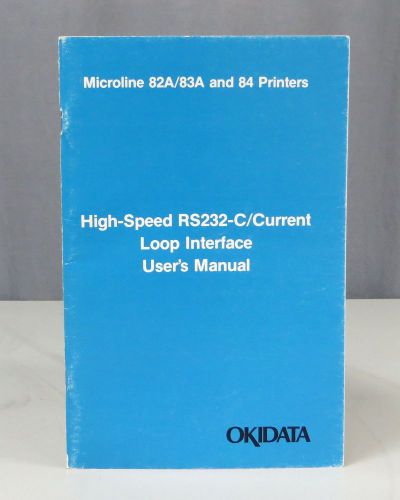 Okidata Microline 82A/83A &amp; 84 Printers High Speed RS232-C/Current Users Manual
