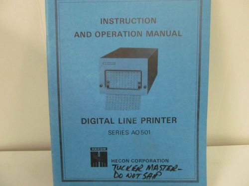 Hecon Corporation Series AO-501 Digital Line Printer Instruction/Op Manual