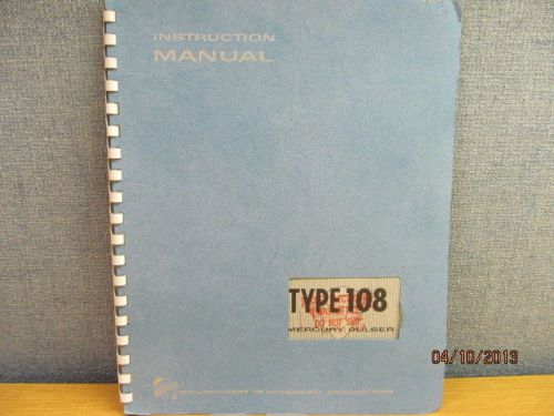 TEKTRONIX 108 Mercury Pulser Operating/Maintenance Instruction Manual/schematic