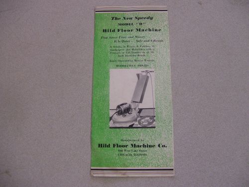 Vintage The New Speedy Model &#039;&#039;D&#039;&#039; Hild Floor Machine Brochure