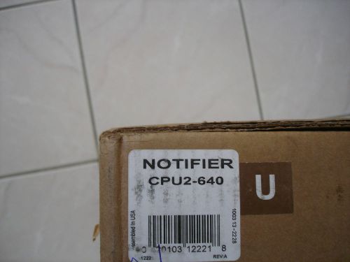 NOTIFIER CPU2-640 WITH KDM-R2 BOTH NEW IN THE BOX