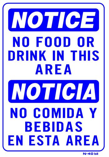Notice no food or drink in this area (english/spanish)  10&#034;x14&#034; sign n-40 bil for sale