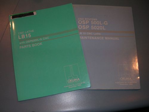 Okuma CNC Lathe  LB15, OSP 5020L, 500L-G Maintenance Manual,5000L-G Parts Book