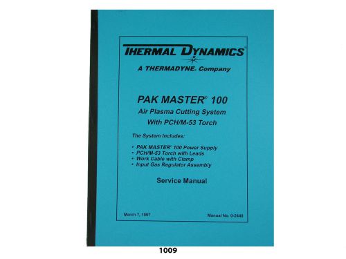 Thermal dynamics pakmaster 100 plasma cutter service manual *1009 for sale