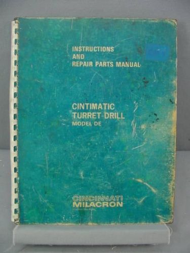 Cincinnati Milacron Operation &amp; Parts Manual - Cintimatic DE Turret Drill