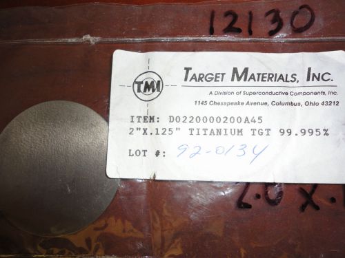 Target Materials, Inc. 2&#034; Titanium Sputtering Target, lab, semiconductor item