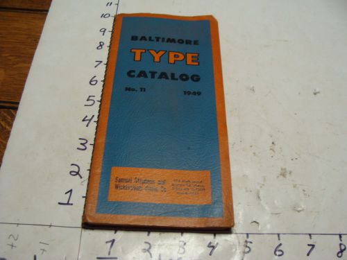 1949 Baltimore TYPE Catalog no. 11, Samuel Stephens &amp; Wickersham Quoin 144pgs