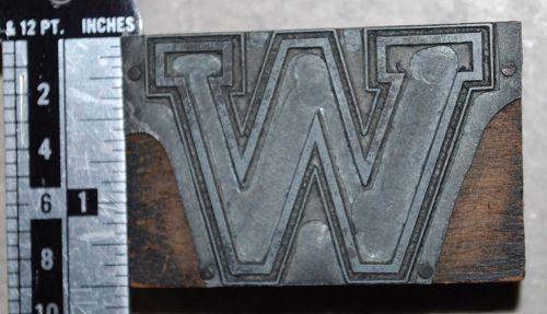 Vintage / Antique Letterpress Metal on wood  Printer&#039;s Type &#034;W&#034;, 1 1/2&#034; tall