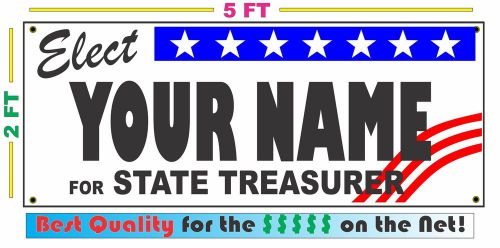STATE TREASURER ELECTION Banner Sign w/ Custom Name NEW LARGER SIZE Campaign