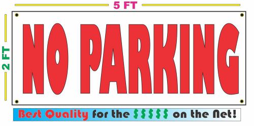 NO PARKING Full Color Banner Sign NEW Larger Size Best Price on the Net!
