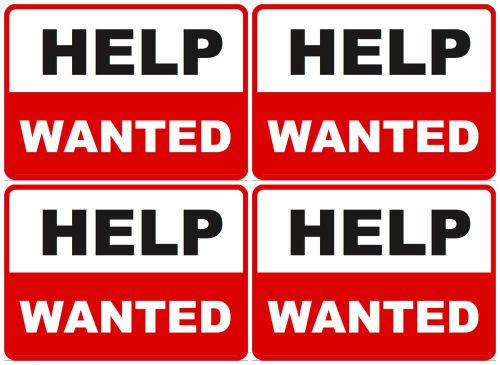 4 Signs - Help Wanted Signs Business New Workers Wanted Now Hiring Advertising