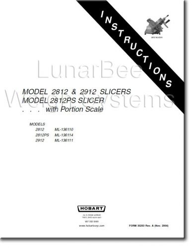 Hobart 2812 2912 Slicer User Instruction and Parts Manuals
