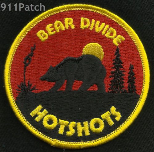 BEAR DIVIDE, CA - Hot Shot Crew Wildland FIREFIGHTER Patch HOTSHOTS