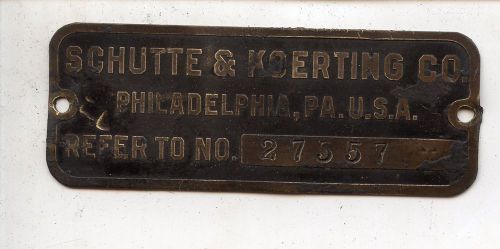 Vintage Schutte &amp; Koerting Machine Plate, Brass, Philadelphia PA, Flow