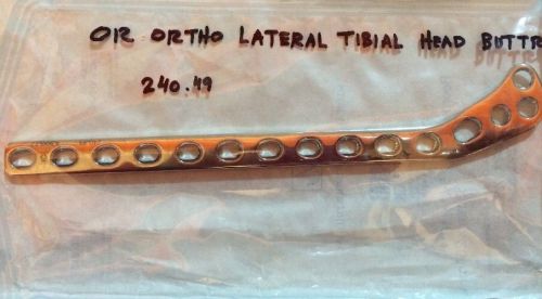 2 OR ORTHO LATERAL TIBIAL  HEAD BUTTRESS PLATES 240.49