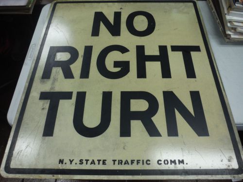 Original NO RIGHT TURN  SIGN 26x30&#034; NYS