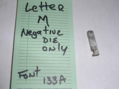 Graphotype class 350 letter M negative die only dog tag Font 133A
