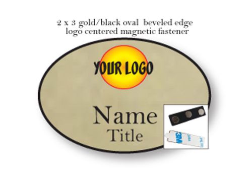 1 OVAL GOLD NAME BADGE FULL COLOR LOGO 2 LINES OF PRINT  MAGNETIC FASTENER