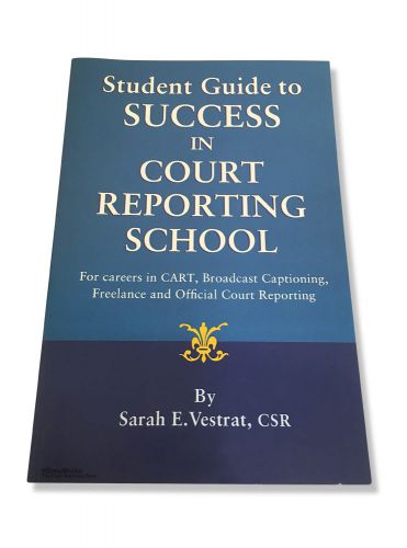 Student guide to success in court reporting school - cart &amp; captioning for sale