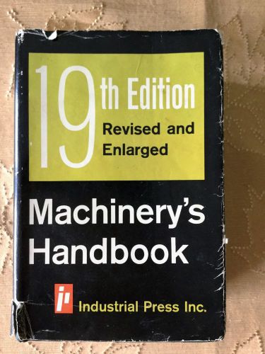 MACHINERY&#039;S HANDBOOK 19TH EDITION INDUSTRIAL PRESS INC. HBDJ INDEXED 1972